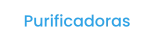 Purificadoras